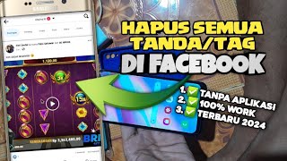 Cara menghapus semua tanda/tag di Facebook yang menandai kita dengan mudah | Terbaru 2024