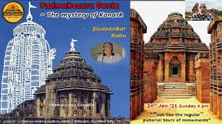 SKP 36 - Padmakesra Deula - The Mystery of Konark (the construction and decline) - Sivasankar Babu