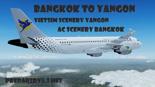 P3Dv5.3 HF2: Cinematic Flight from Bangkok to Yangon