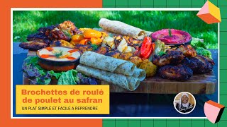 Brochettes de roulé de poulet au safran