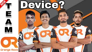 Devices used by Orenge Rock (OR) Members In Pubg Mobile or Compatative Matches | Mavi Device | Scout