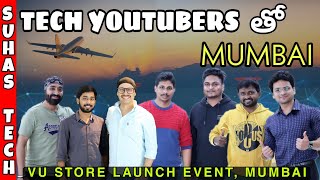 VU Store Launch Event Mumbai | Mumbai with Tech Youtubers Vlog in Telugu