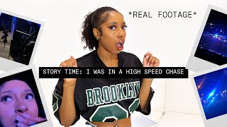 I WENT ON A HIGH SPEED CHASE + ACTUAL FOOTAGE | STORYTIME