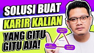 SOLUSI BUAT KALIAN YANG KARIRNYA GITU-GITU AJA 😂