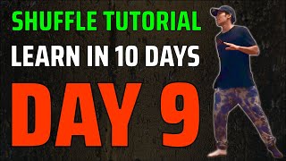 Day 9 of 10 Shuffle Dance Tutorial For Beginners: FREESTYLE TIPS Learn How To Shuffle