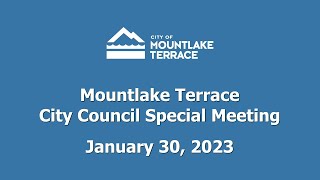 Mountlake Terrace City Council Special Meeting - January 30, 2023