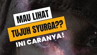 Cara Melihat Tujuh Surga