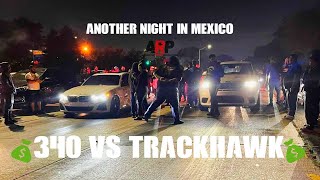 MRNOHESI M340 VS RSPDMV TRACKHAWK!! $17,000$ HEADS UP!