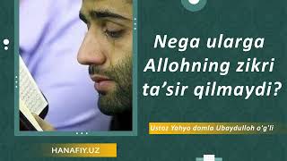 Nega ularga Allohning zikri tasir qilmaydi?