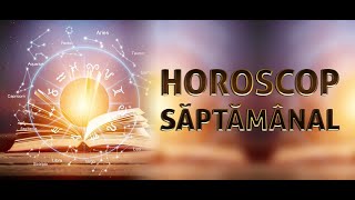 Horoscop săptămânal 9-15 ianuarie 2023