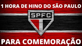 Hino do são paulo 1 hora de musica para comemoração