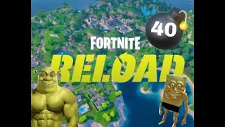 40 BOMB in Fortnite Reload1!!!1111!!!!1!