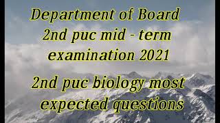 2nd puc  examination 2022/  most expected questions of biology 2022