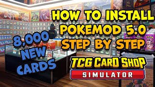 How to INSTALL the POKEMOD v5.0 STEP BY STEP in TCG CARD SHOP SIMULATOR