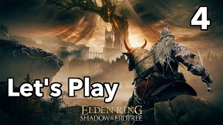 Let's Play | Elden Ring - Shadow of the Erdtree - Part 4