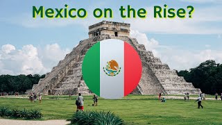 Economic Future of Mexico