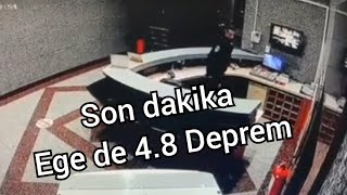 Egede 4.8 Saat 03.28 da Deprem İzmir Denizli Aydın Kuşadası da da hissedildi Deprem anı görüntüleri