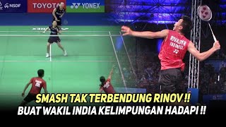 Bikin Geleng geleng Kepala...!! Smash tanpa Ampun Rinov Habisi Wakil India!!