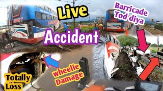 Aaj ki Ride pe Bus Ka Accident 😱 || Wheel totally Damage 😭 || Barricade ko thok diya🔥🤣