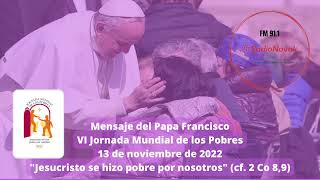 Mensaje del Papa Francisco para la Jornada Mundial de los Pobres 2022