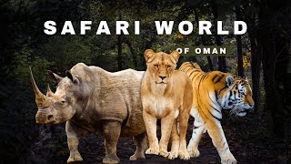 BIGGEST ZOO in OMAN Safari World