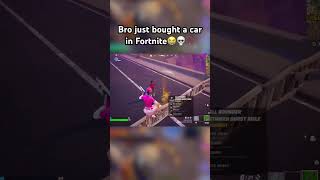 Bro bought a car😭💀🤦🏼 #fortnite #gaming #fortniteclips #fortnitebr #fortnitememes #fortnitememe