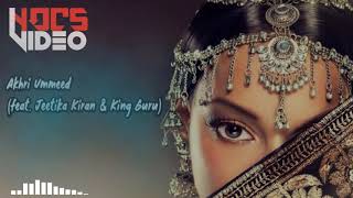 Akhri Ummeed feat. Jeetika Kiran & King Guru [NOCS Video]