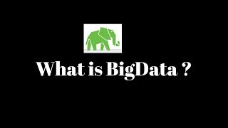 001 What is Bigdata  and  Hadoop ?