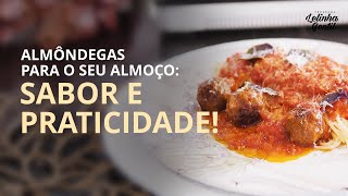 🍽️ Almôndegas para o seu almoço: sabor e praticidade! 🍽️