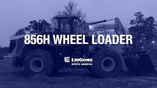 856H Wheel Loader | Wheel Loader Features | LiuGong