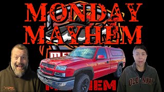 MONDAY MAYHEM