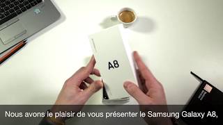 Unboxing du Samsung Galaxy A8