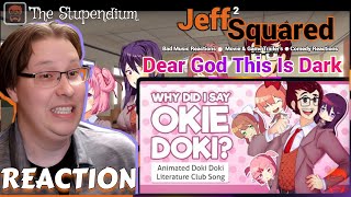 👀⭐WHY DID I SAY OKIE DOKI? | Animated Doki Doki Literature Club Song! | REACTION (The Stupendium)