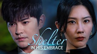 Shelter in His Embrace  Full Movie | DramaBox