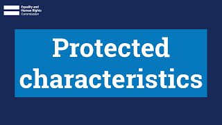 Protected characteristics