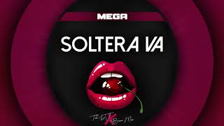 MEGA SOLTERA VA🔥(MIX)❌ TUTI DJ