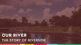 The Story of Riverside