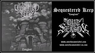 SEQUESTERED KEEP "Longlost" ("Era 2", Full Album)