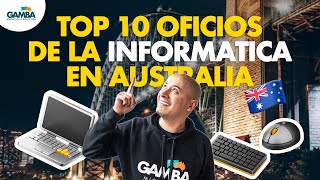 Top10 oficios de la INFORMÁTICA para residencia en AUSTRALIA (Gamba Migration)