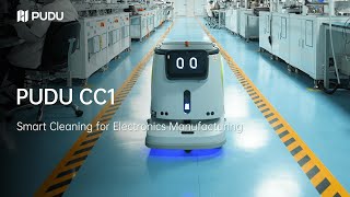 PUDU CC1: Smart Cleaning for Electronics Manufacturing | Pudu Robotics