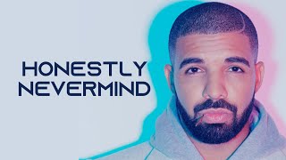 Drake - Honestly Nevermind [Full Album] (with Timestamps)