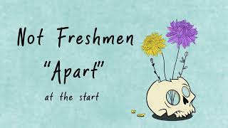 Not Freshmen - Apart [Pop Punk]