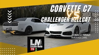 Corvette C7 VS Challenger Hellcat! / FT. LESZKOMOTOTV