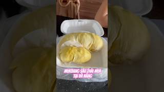 Ai mê quả Sầu riêng giống tui ko? #danang #vietnam #fruit #durian #mukbang