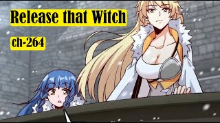 [Ch-264] Release that witch [ENG Sub] || Manga on tv || {R.T.W -264} #rtw