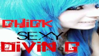 Divin G - I'm The Sexy Girl (Chick) (cut Ver)