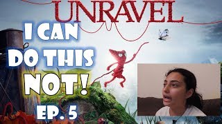 Unravel I can do it Ep 5 Kiki & Old Man Medina