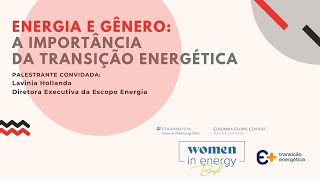 Energia e Gênero: A importância da Transição Energética