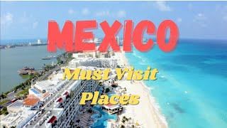 Mexico: Top Cities (To Visit)