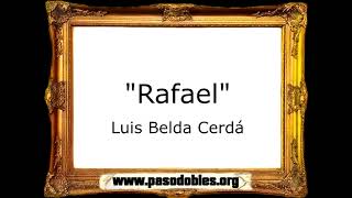 Rafael - Luis Belda Cerdá [Marcha Mora]